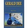 AMRM Gerald Dee - The Life And Times Of A Remarkable Railwayman -Walthers shop image cdfee7bd 216e 485a a4cd 57a461a96f9d